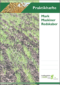 Praktikhæfte - mark, maskiner, redskaber